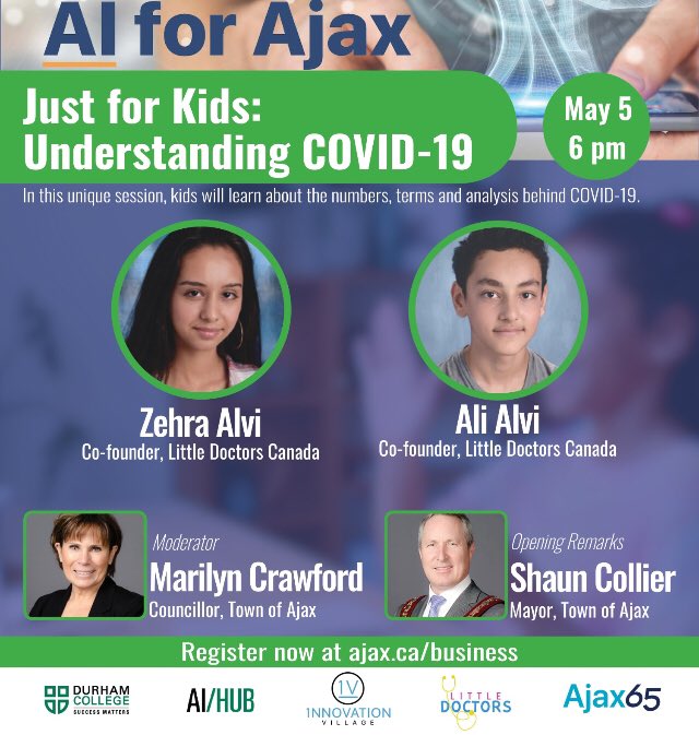 On May 5th #AIinAjax returns. This time we are online with a special series for kids. Join us along with <a href="/littledrsclub/">Little Doctors Club</a> and the <a href="/TheAIHub/">The AI Hub</a> as we discuss data around #covid19 and make it simple and fun for kids to understand! <a href="/TownOfAjax/">Town of Ajax</a> 

Register now ajax.ca/business