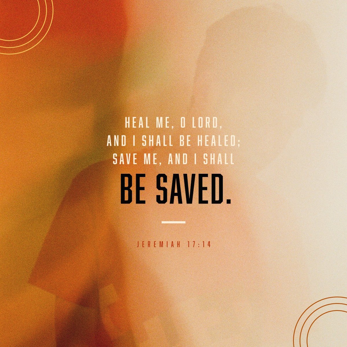 YouVersion's tweet photo. Heal me, O LORD, and I shall be healed; save me, and I shall be saved, for you are my praise. - Jeremiah 17:14 https://t.co/EhxwVuBP8M