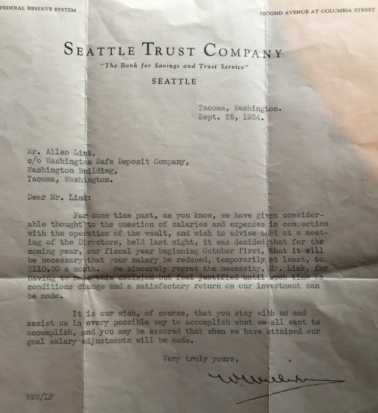 4/ This is a copy of a letter my grandfather received from his employer "The Seattle Trust Company" in September of 1934 temporarily reducing his salary to $110 a month. The depression caused many people to lose faith in stocks and that created bargains for certain investors.