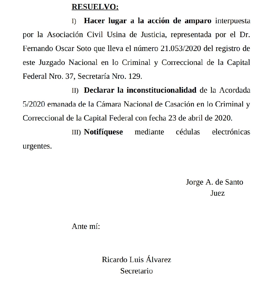 HICIERON LUGAR A NUESTRO AMPARO: en el día de hoy la Justicia Criminal y Correccional declaró inconstitucional la acordada 5/2020 de la Cámara Nacional de Casación que establecía la instrucción de liberar presos en razón de la Pandemia del Covid-19.