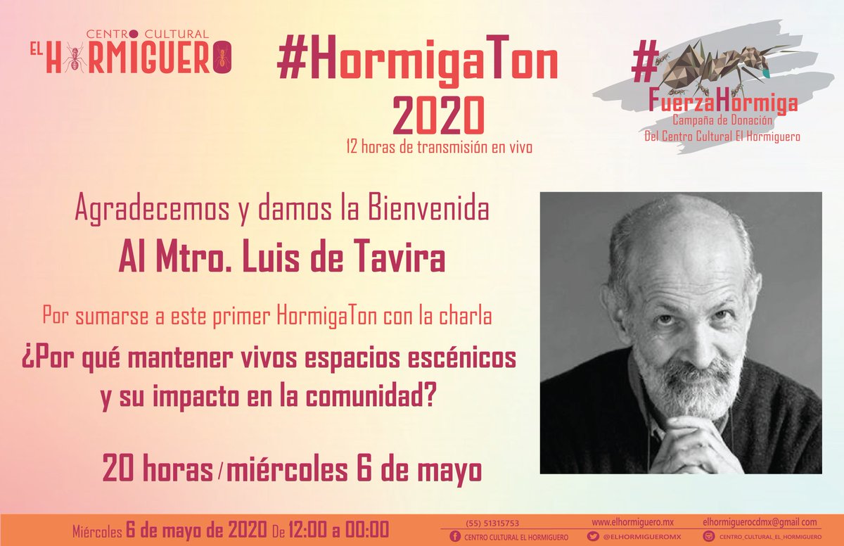 ElHormigueroMx's tweet photo. 📍Bienvenido el maestro Luis de Tavira al 1er HormigaTon.
Te esperamos este miércoles 6 de mayo desde las 12 del medio día. 12 horas de transmisión en vivo. 
¿Nos ayudas a compartir?
Dona. 🐜
https://t.co/UO1u3UVSai
Cualquier aportación es buena.
#FuerzaHormiga
#Teatro
#Covid19 https://t.co/GsabHVLWKP