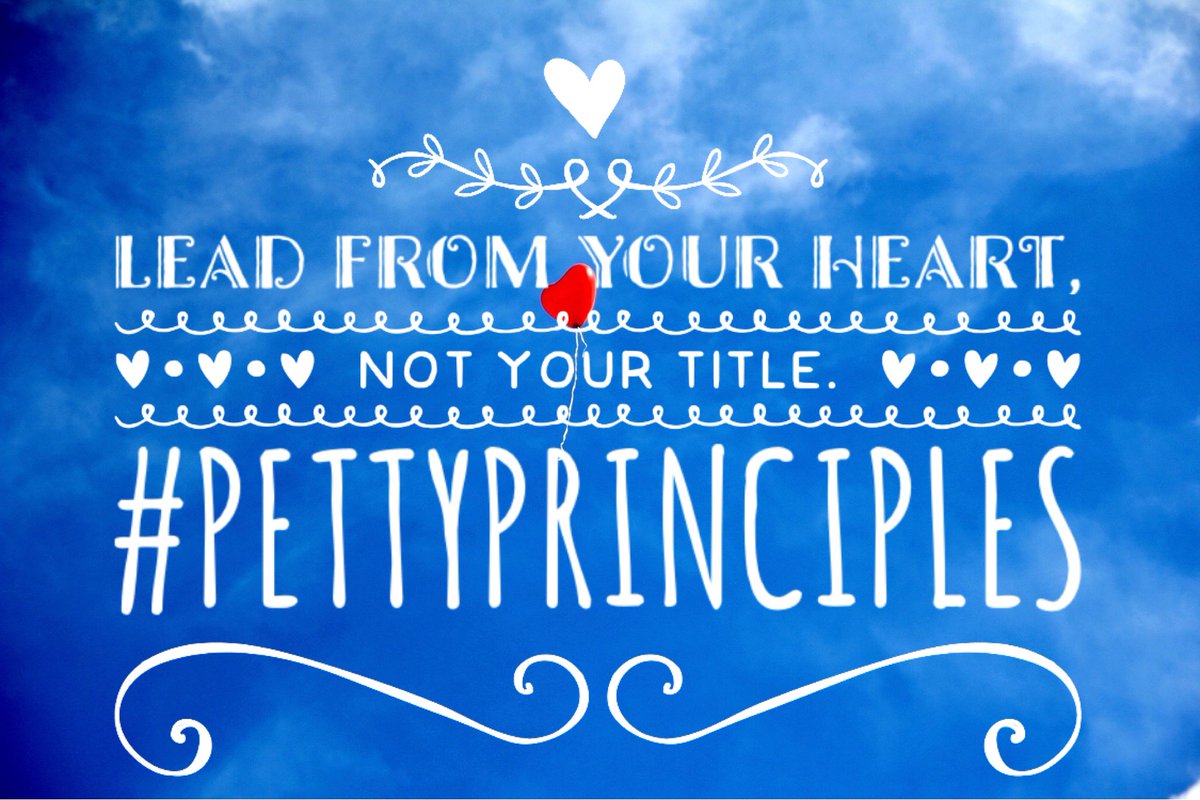 Lead from your heart!❤️ #pettyprinciples