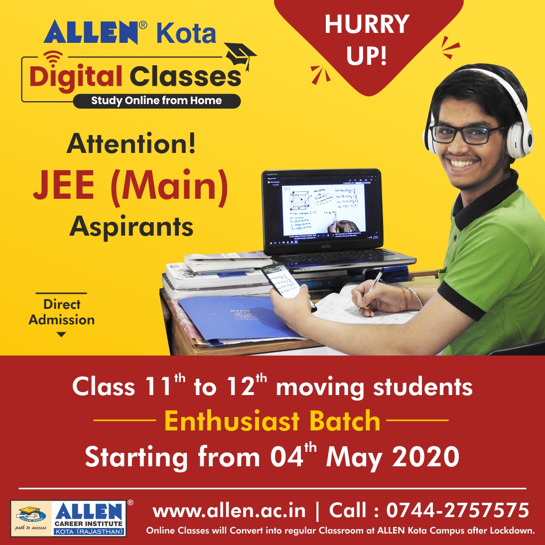 ALLENkota's tweet photo. 📣 Study Online from Home with #ALLENKota Digital Classes.
👉 Attention #JEEMain aspirants! 
♦️ Announcing 'Enthusiast Batch' for Class 11 to 12 Moving Students 
♦️ Apply at: https://t.co/PCau9gQNha 📞Call 0744-2757575
#AllenOnlineClasses #KotaCoaching #JEEMain #IITJEE https://t.co/HdMJy49Ar9
