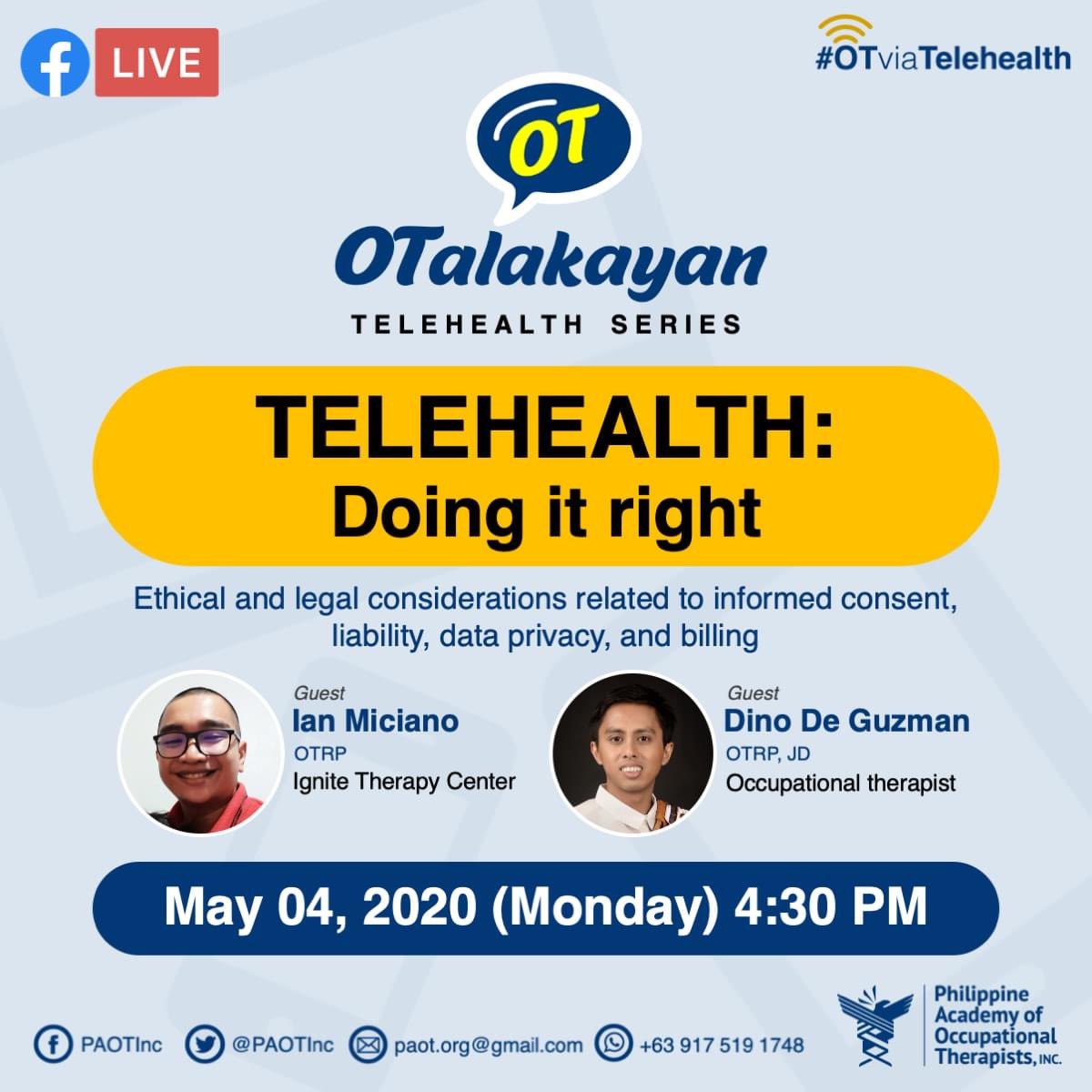 PAOTinc's tweet photo. Our second #OTalakayan episode will air on May 04, 2020 (Monday) at 4:30 PM PST via Facebook Live on the PAOT page. Ian Miciano and Dino De Guzman will discuss the ethical and legal considerations related to informed consent, liability, data privacy, and billing #OTviaTelehealth https://t.co/TJ0p46luS1