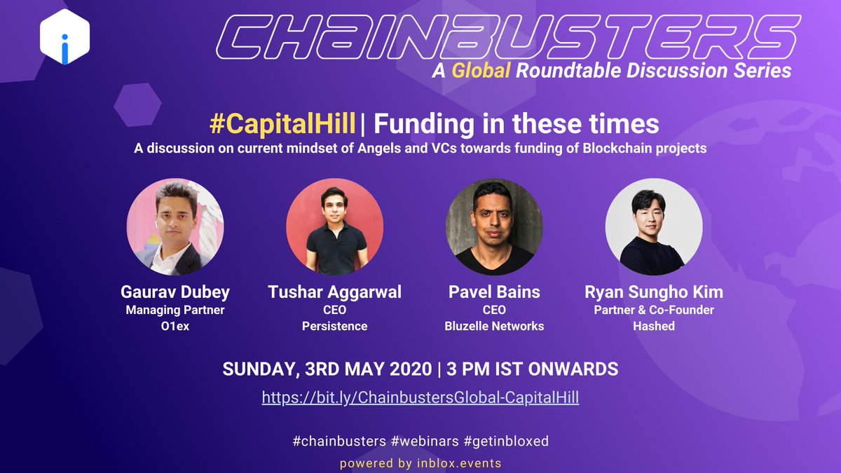 InbloxEvents's tweet photo. #Chainbusters Global Roundtable -DAY 7
Ending our current series today with a view on the current state of affairs of startup funding and investments with some pioneers from the industry.
Join us here at 3 pm IST: https://t.co/cRTSn2kDpw
#webinars #startups #getinbloxed https://t.co/vnRDD1ov07