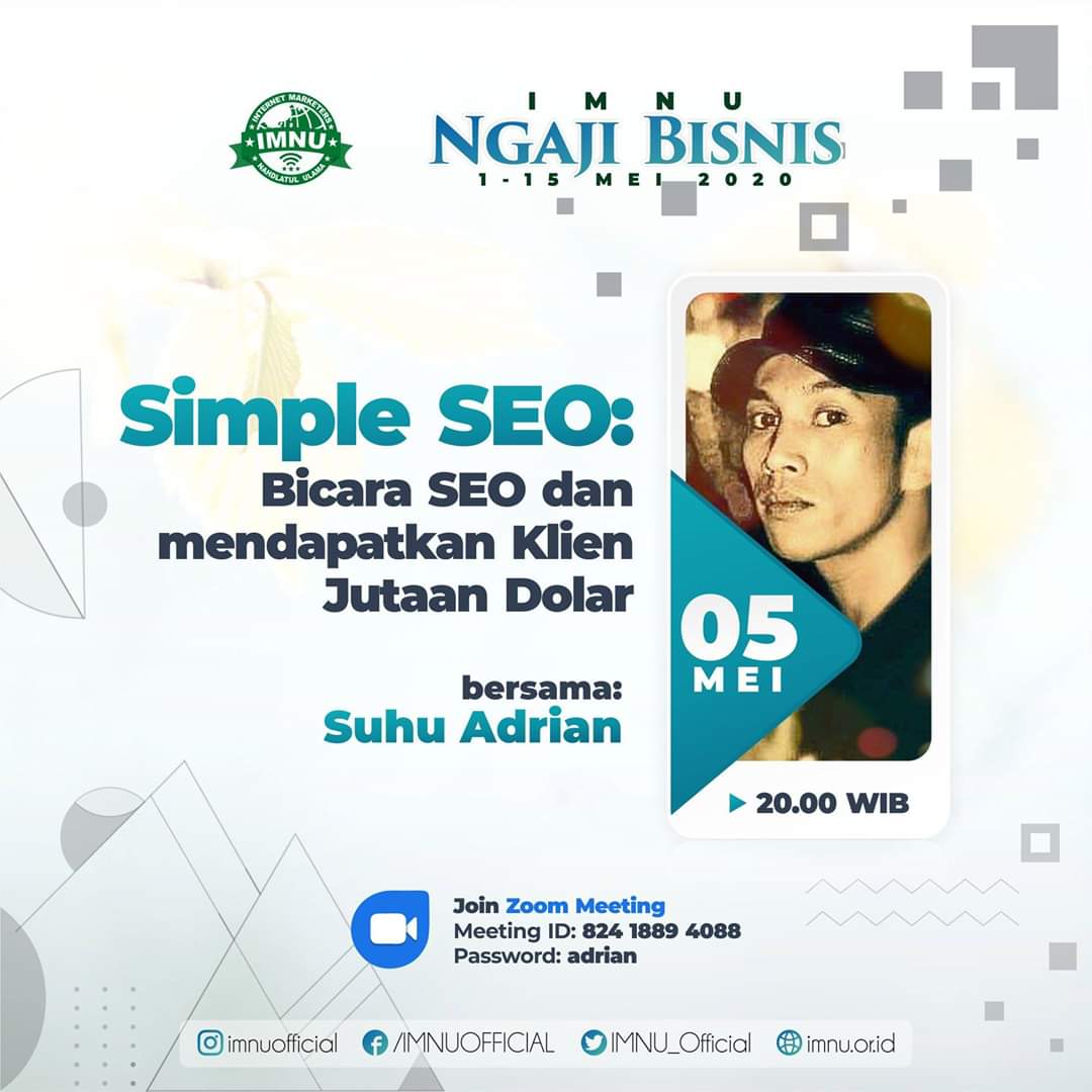 IMNU_Official's tweet photo. SEO IS DEAD!! Kata siapa? 

Hari Selasa, Jam 8 Malam (WIB)
Join Zoom Meeting: https://t.co/Hh754HRrbF
Meeting ID: 824 1889 4088
Passwords: adrian

Belajar SEO GRATIS... Langsung praktek dengan Praktisinya langsung.

#NgajiBisnisIMNU #Ramadhan #RamadhanAtHome #dirumahaja https://t.co/ODBOf4PT8b
