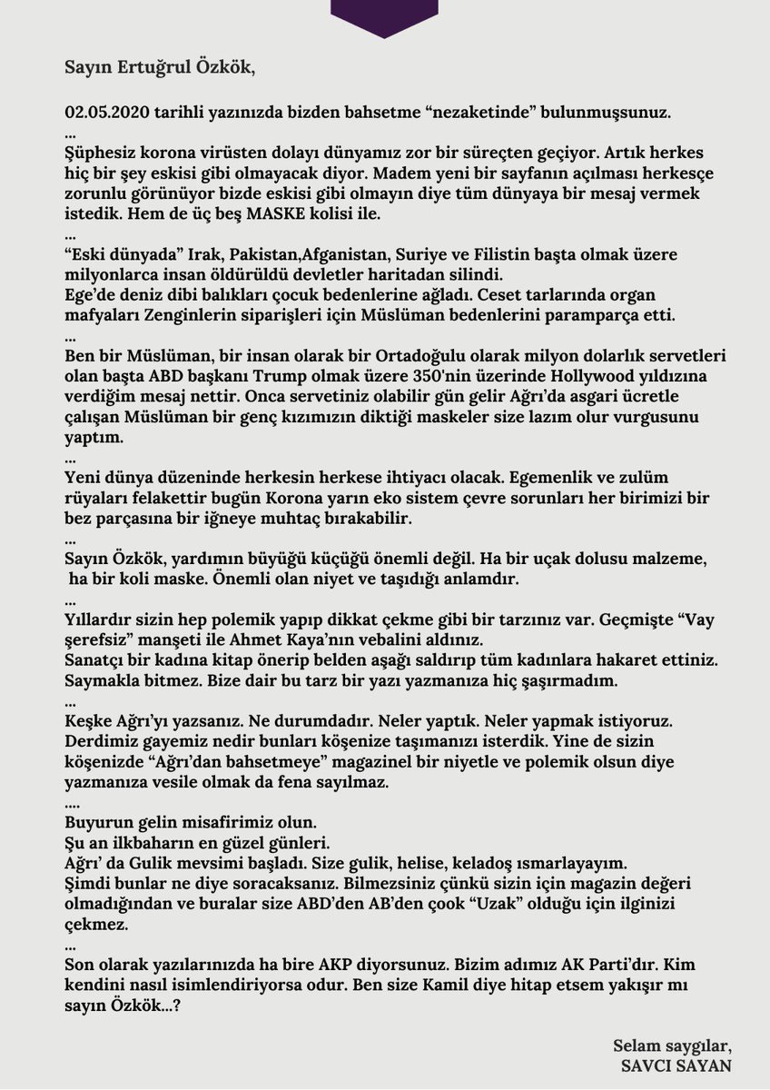 Ertuğrul Özkök’e cevabımdır... 

Bir kutu maske ile birlikte bu mektubumu Ertuğrul Özkök’e gönderdim...

İnşallah  bu mektubu kendi köşesinde yayınlama cesaretini gösterir...