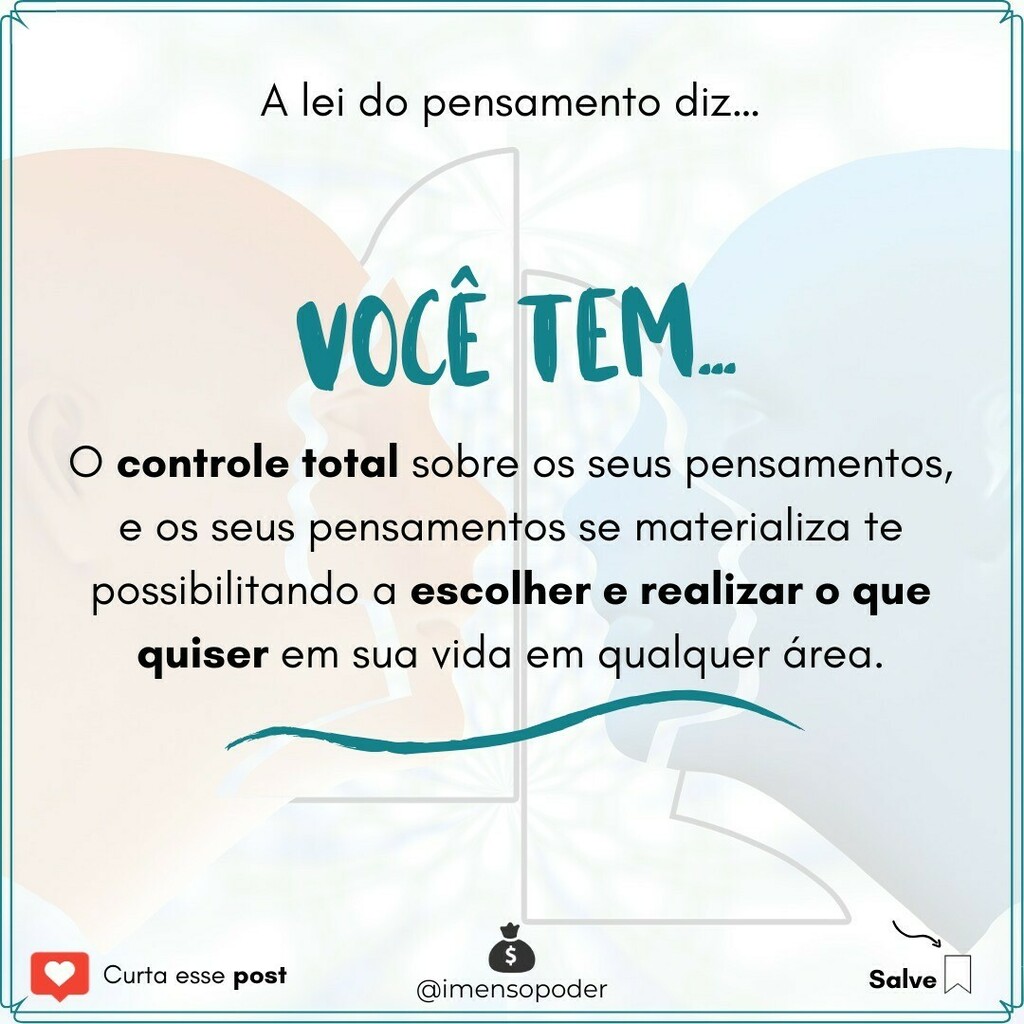 ImensoPoder's tweet image. #poderdopensamento | Você sabia que o poder do seu pensamento é o que manda no pedaço? .
.
Se a sua vida foi sempre de dureza e de dificuldade, é porque você só  está pensando nisso.
.
.
E pela #leidopensamento, isso se materializa sabia? Então, você vai mudar isso a partir …