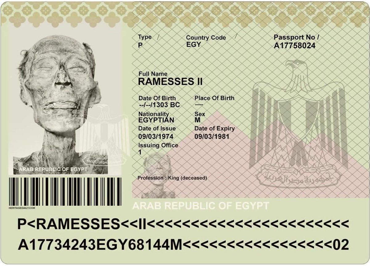 111. Pernah dengar raja Mesir Kuno berpaspor? Ramesses II/Ramses II dibuatkan paspor pada tahun 1976 sebagai bagian dari prosedur administratif ketika muminya hendak diterbangkan ke Paris untuk perawatan radiologi.  https://www.ripleys.com/weird-news/ramses-ii-the-mummy-who-had-a-passport/(foto paspor adalah rekaan)
