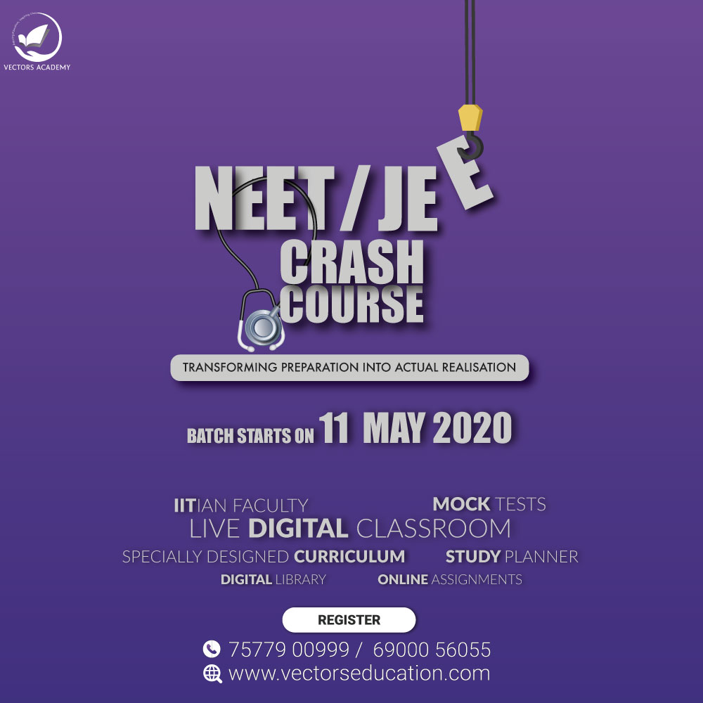 VectorsEdu's tweet photo. Announcement: NEET &amp; JEE Crash Course batch starts on 11th May 2020
Realise your dream of becoming a Doctor/Engineer by joining Vectors' NEET &amp; JEE Crash Course.

Limited Seats, Register Today:
- 75779 00999 / 69000 56055
- https://t.co/W11zxpJdcL @brijeshsifar https://t.co/IGdqEbforP