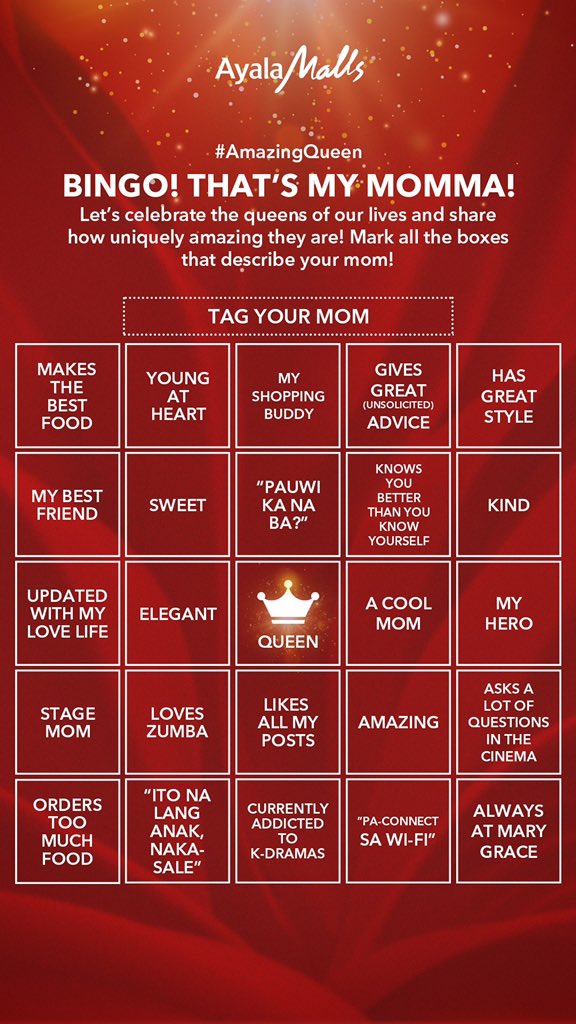 How well do you know your mom? Check out our BINGO THAT’S MY MOMMA and fill the card of her nanay-isms. Come and share ‘em.