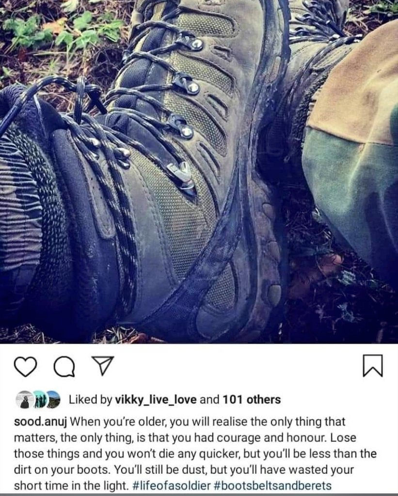 A2D2_'s tweet photo. The last post of Maj Sood. 
"When you're older you will realise the only thing that matters , the only thing, is that you had courage and honour. Lose those things and you you won't die any quicker but you'll be less than the dirt on your boots." RIP, soldier 😔 https://t.co/BzxUKuG4No
