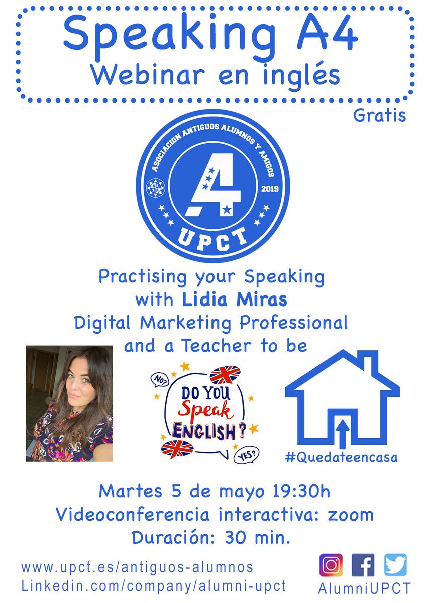 Speaking A4 - Practising your speaking with Lidia Miras - Martes 5 Mayo 19:30h

Volvemos a nuestro martes escuchando e interactuando en inglés, esta vez con Lidia Miras

#upct #alumni #a4upct #speakinga4