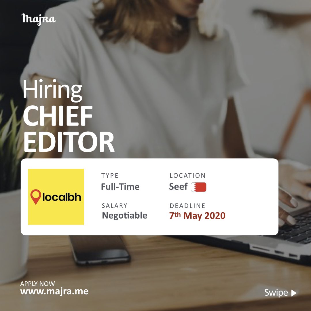 MajraHQ's tweet photo. 🖋For our brilliant writers 🖋
Localbh is looking for a Chief Editor to join their creative team and produce innovative content! Interested? Apply now https://t.co/WmD03GTF04 https://t.co/6v98fc7bAS
