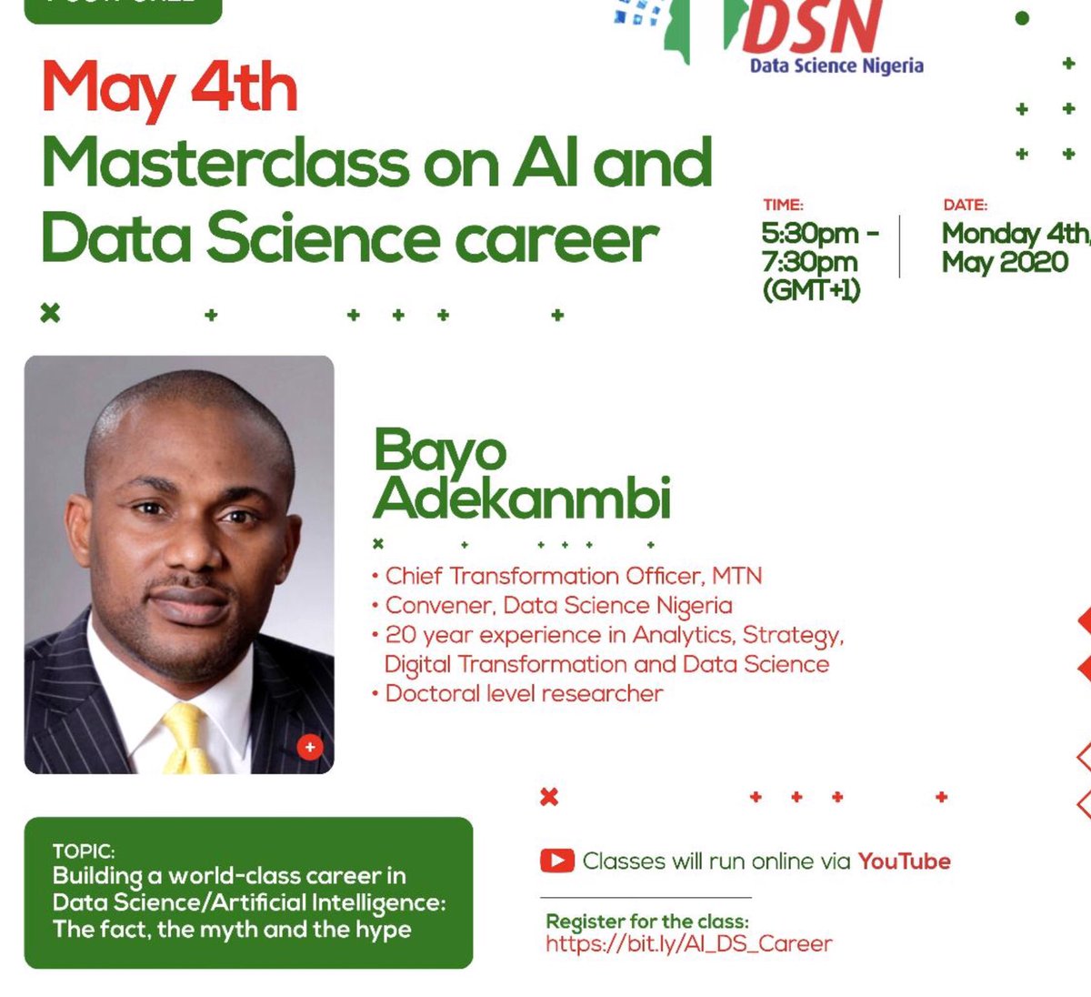dsn_ai_network's tweet image. Don’t miss the Career Masterclass with our founder, @bayoadekanmbi tomorrow Monday 4 May,2020, 5:30-7:30pm (GMT+1)

Learn how to build a world-class career in Analytics, Data science, Artificial Intelligence &amp;amp; everything data

Click this link to join bit.ly/Dr_Bayo