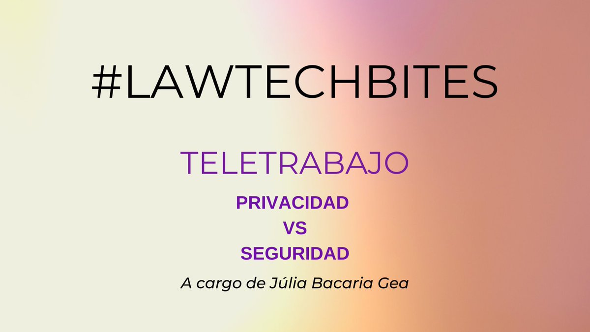 lawtechbcn's tweet photo. Presentamos una nueva versión de los #lawtechevents 🎉A partir de mañana empezamos con #lawtechbites! Píndolas sobre temas de actualidad e interés general! Iremos anunciando en nuestras redes todas las novedades.Esta semana con @juliabacaria: #teletrabajo #privacidad y #seguridad https://t.co/38RlSwnkQ3