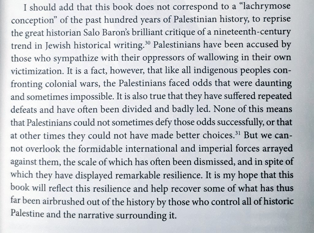 "But we cannot overlook the formidable international and imperial forces arrayed against [the Palestinians], the scale of which has often been dismissed, and in spite of which they have displayed remarkable resilience" 