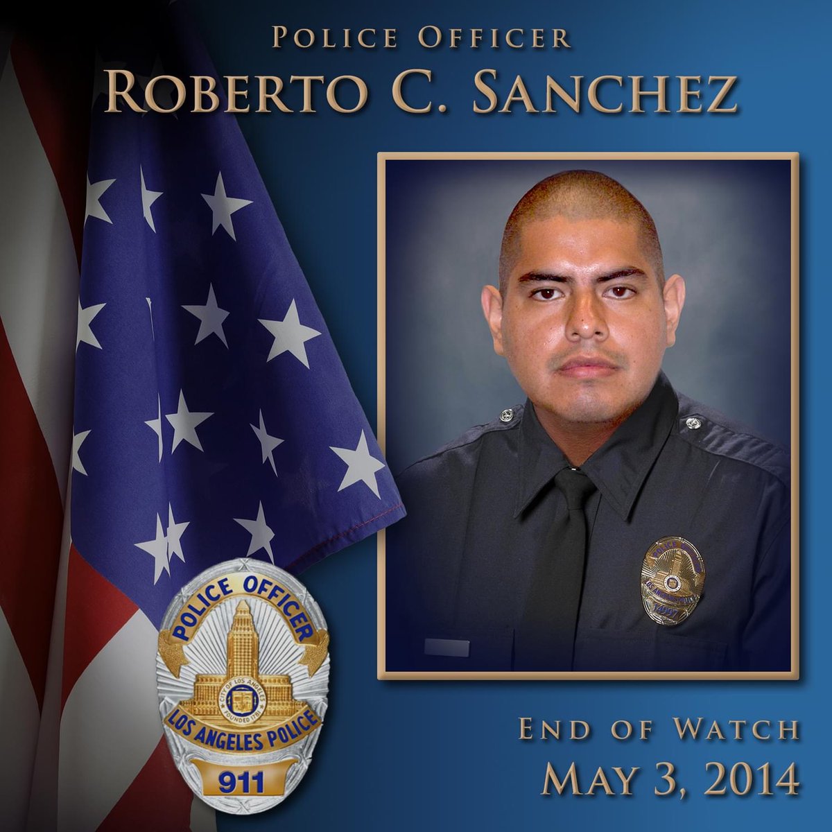 911LAPD's tweet photo. Today we remember Police Officer Roberto C. Sanchez - End of Watch on this day, six years ago.

For more of Officer Sanchez’s story, click here: https://t.co/7Pfvqi3zCE https://t.co/9L1dpp3ZKv