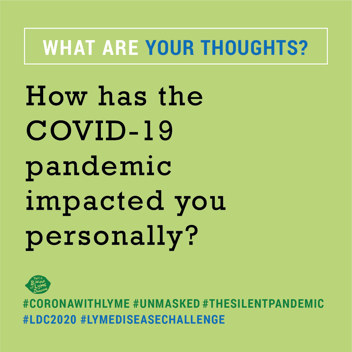#COVID19 is a #pandemic affecting the world, but how has it been impacting those with pre-existing #LymeDisease? #Lyme is a #silentpandemic that has covertly affected the world for decades. For #LymeDiseaseAwarenessMonth, we want others to learn more. #yourstory #unmasked