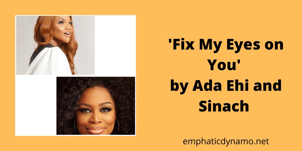 emphaticdynamo's tweet photo. #HeyGuys!
#Checckit!
#MusicReview: 'Fix My Eyes on You' by Ada Ehi and Sinach
https://t.co/ajBJDIb1rk
#spankingnew #sundaybest #quarantineandchill #giditraffic @Gidi_Traffic #sinach #adaehi https://t.co/d1s6AZ0K1m