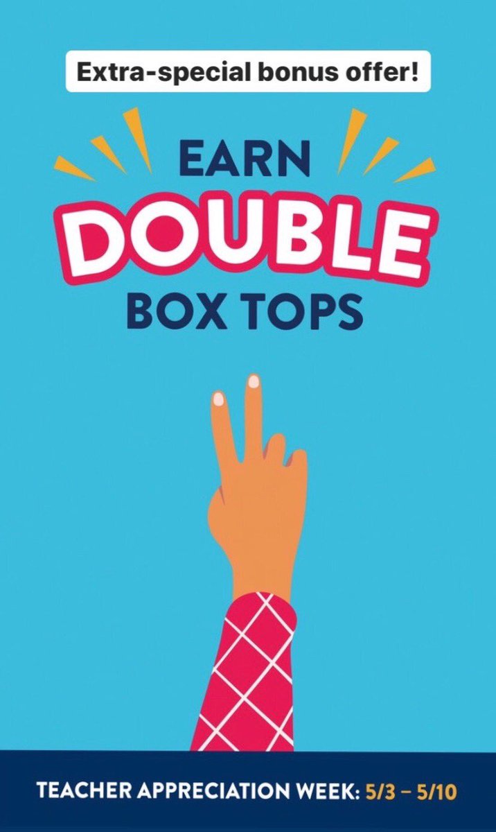 This week for Teacher Appreciation Week Box Tops is doing double credits!