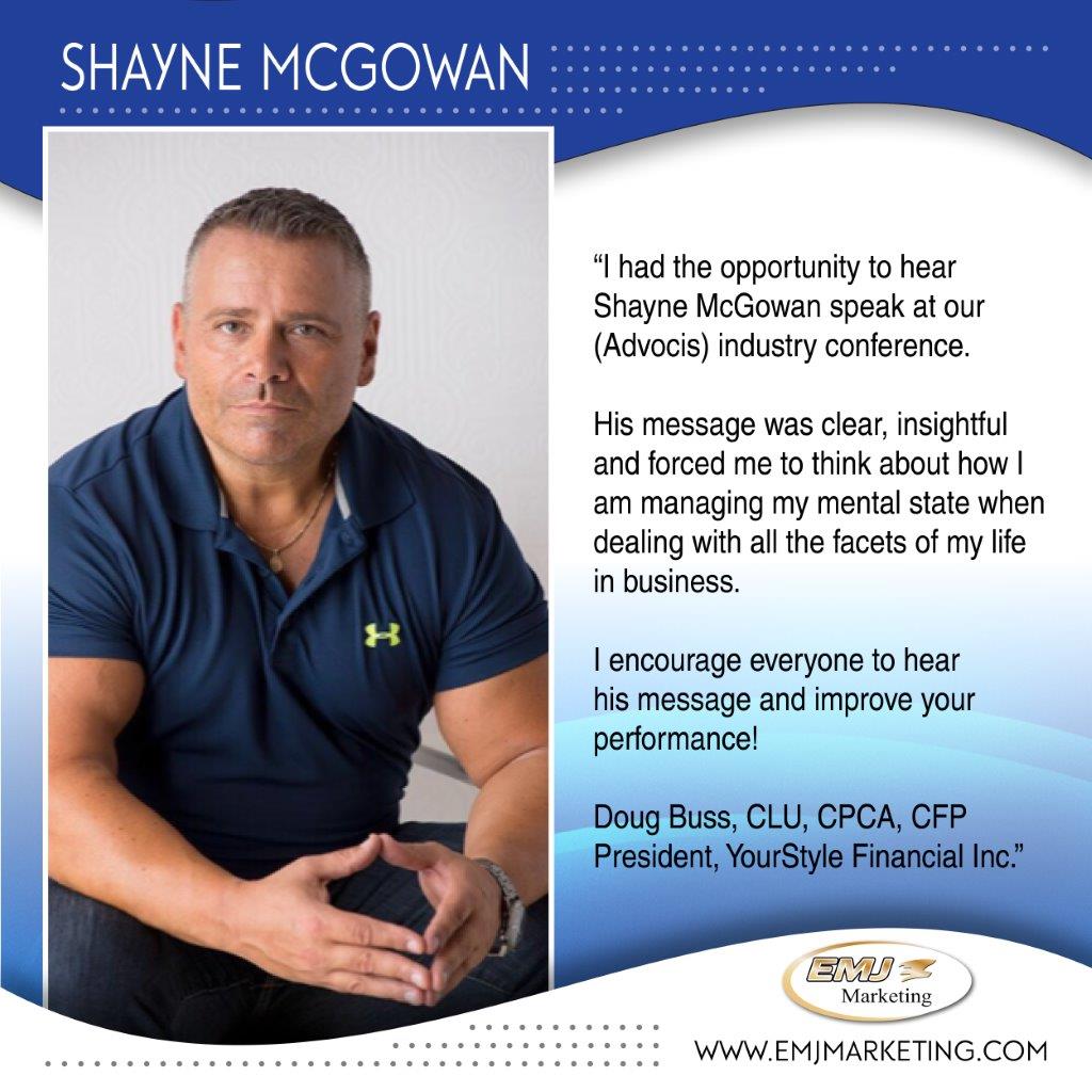 Shayne is a certified mental game coach &amp; believes that everyone of us, no matter what our profession is or our goals are can benefit from having a positive mindset &amp; high confidence in our daily lives. Book Shayne McGowan at emjmarketing.com &amp; take your game next level