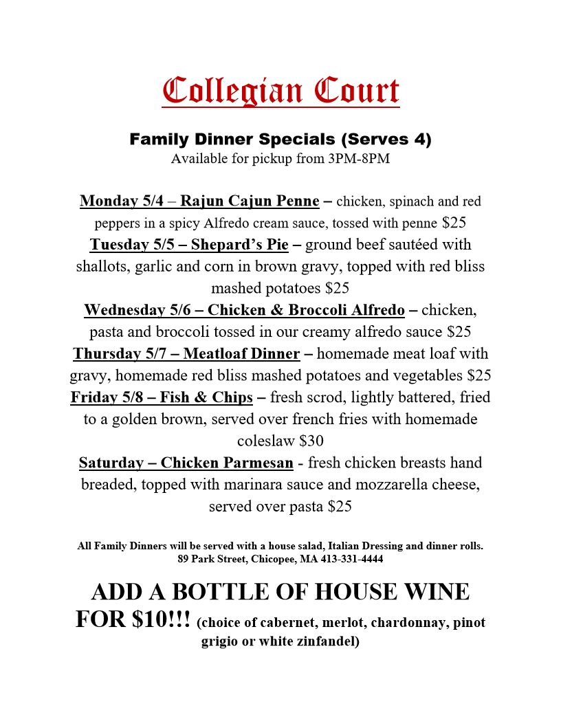CollegianCourt's tweet photo. Our Family Style Meals to go for this coming week Monday 5/4-Saturday 5/9.  Call us at (413) 331-4444. https://t.co/6ODbux7fdN
