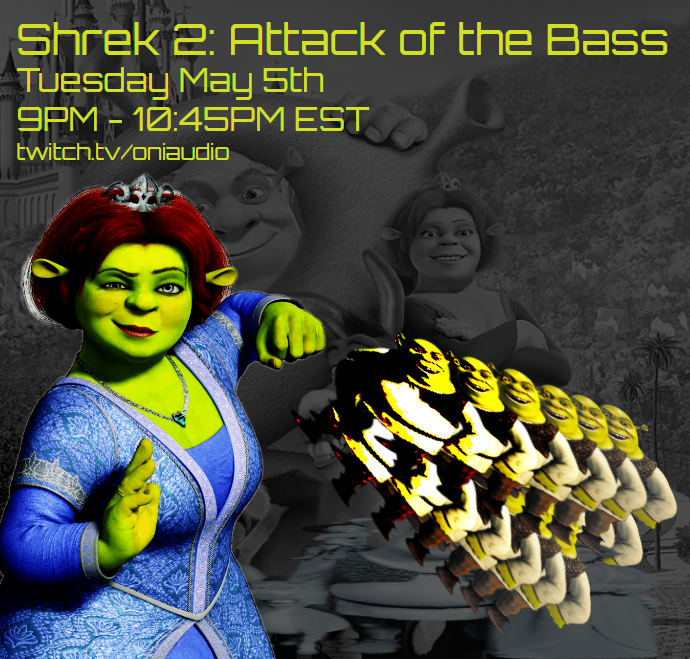 raudramusic's tweet photo. This Tuesday May 5th.
100 minutes of Shrek.
100 minutes of bass.
Come hang.

#Shrek #Fiona #Shrek2 #Oni #OniAudio #EDM #Bass https://t.co/ZDocEW63ep