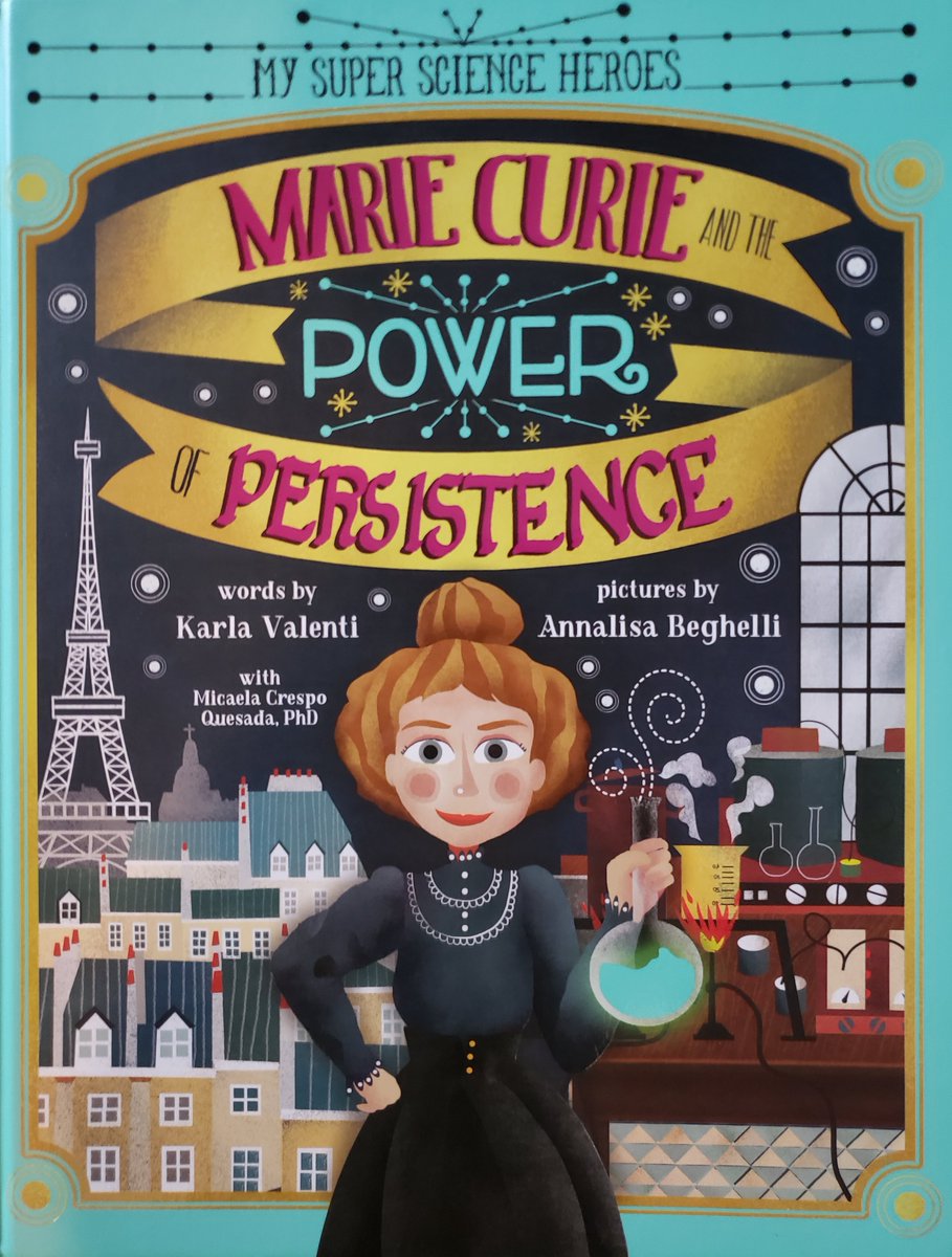 Excited about this #MarieCurie #picturebook #biography by @KV_Writes & @Mariecurie_alum. Packed with action & fun learning (I learned too)! What a great kickoff to the #SuperScienceHeroes #kidlit series! Find #STEM #kidlitquarantine activities at bit.ly/MarieCuriePOP