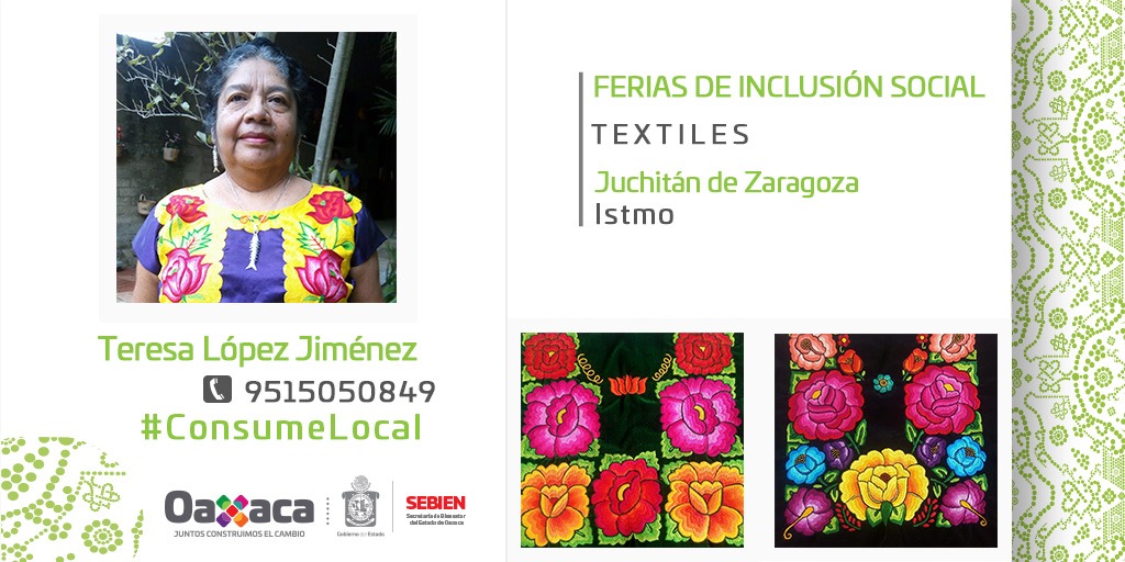 SEBIENTI_GobOax's tweet photo. *Feria de Inclusión Social en Redes Sociales*

📌Teresa López Jiménez 
✅Textiles de Juchitán de Zaragoza
🗺Istmo de Tehuantepec
☎️9515050849

📌Juan Montes Vicente 
✅Conservas
🗺Sierra Norte
☎️9511792261

#ConsumeLocal #BienestarParaOaxaca @alejandromurat @Yola_MartinezL https://t.co/cKnWuaTgTG