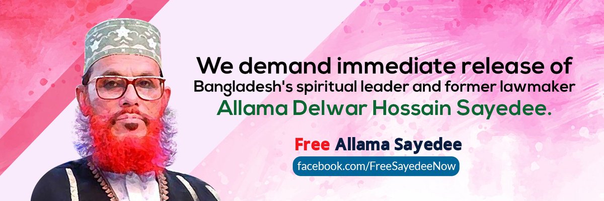 The_FEAB's tweet photo. We demand immediate release of Bangladesh's spiritual leader and former lawmaker Allama Delawar Hossain Sayedee.
#FreeSayedee #Bangladesh https://t.co/sNf0H417Z2