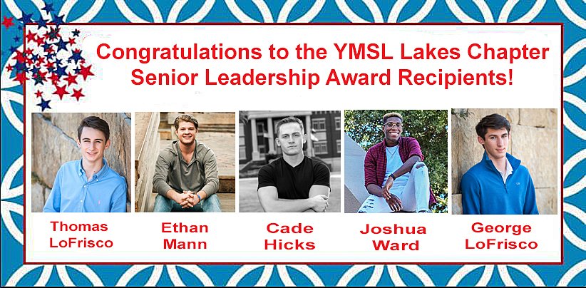 YMSLLakes's tweet photo. We couldn't be more proud to announce this year's Senior Leadership Award recipients: Cade Hicks, George LoFrisco, Thomas LoFrisco, Ethan Mann and Joshua Ward. Congratulations and well done boys! 😍🇺🇸👨‍🎓🏆 #YMSLLakesChapter #ServantLeaders #YMSL https://t.co/PRtpvotzzm