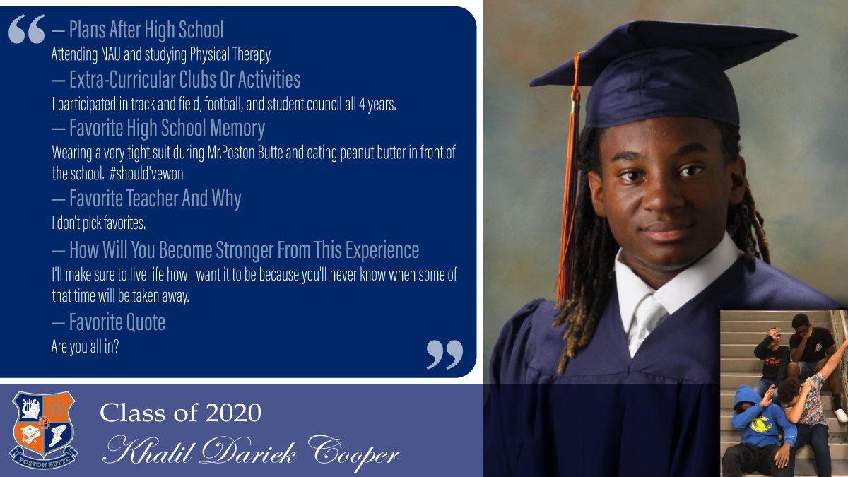 Poston Butte High School - Florence Unified (@pbhighschool) on Twitter photo We’d like to introduce you to Class of 2020 student Khalil Cooper <a href="/pbhs2020/">SENIORSSSSS</a> <a href="/PBHS_Yearbook_/">PBHS Yearbook 2021-2022</a> <a href="/Florenceusd/">Florence Unified</a> <a href="/PBHSBloodDrive/">PBHS Blood Drive</a> <a href="/PBHSLinkCrew/">PBHS Link Crew</a> <a href="/PBHStuco_/">PBHS Stuco</a> #BroncoStrong #OnceABroncoAlwaysABronco #ClassOf2020 #FUSDAchieves We’d like to introduce you to Class of 2020 student Khalil Cooper <a href="/pbhs2020/">SENIORSSSSS</a> <a href="/PBHS_Yearbook_/">PBHS Yearbook 2021-2022</a> <a href="/Florenceusd/">Florence Unified</a> <a href="/PBHSBloodDrive/">PBHS Blood Drive</a> <a href="/PBHSLinkCrew/">PBHS Link Crew</a> <a href="/PBHStuco_/">PBHS Stuco</a> #BroncoStrong #OnceABroncoAlwaysABronco #ClassOf2020 #FUSDAchieves