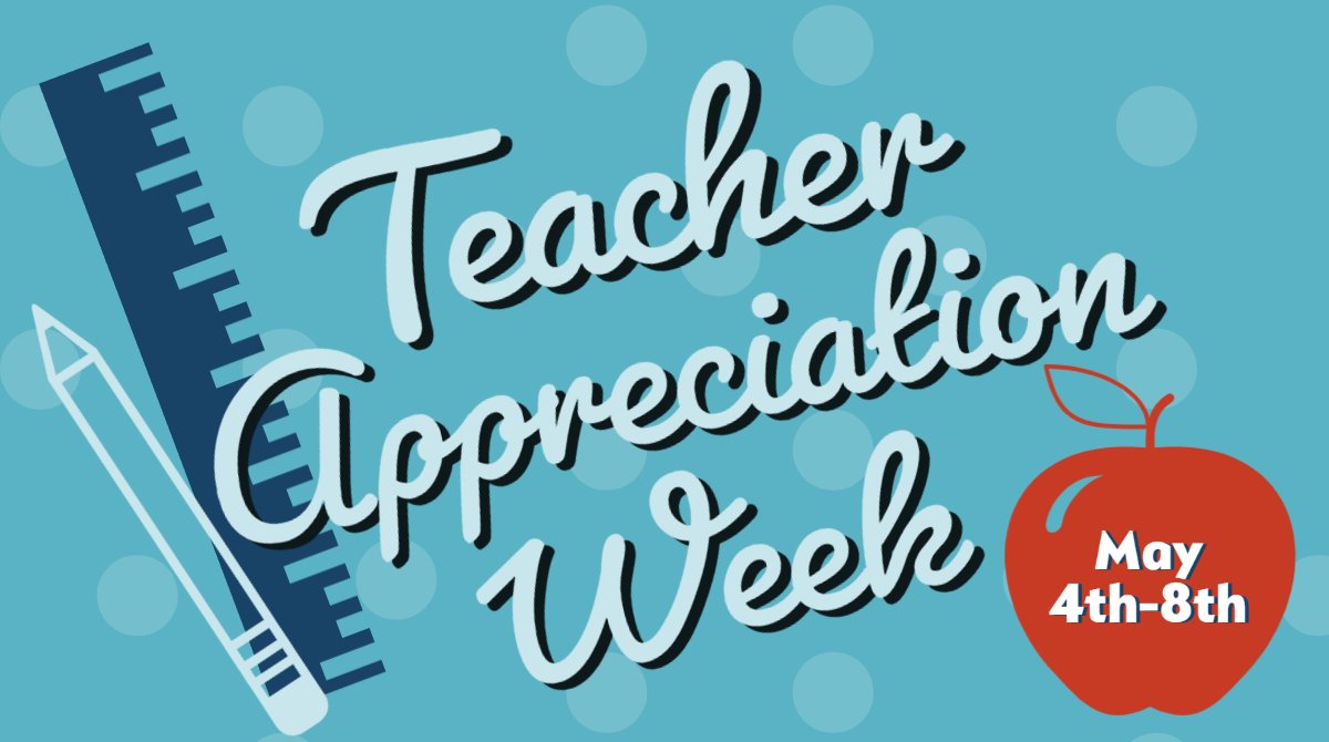 It's Teacher Appreciation Week! 