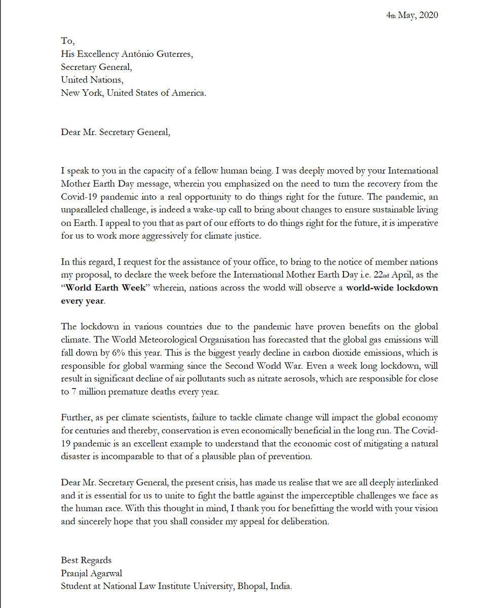 Pranjal_A_'s tweet photo. I appeal to His Excellency @antonioguterres to consider the proposal of declaring a "World Earth Week", wherein nations across the world will observe a world-wide lockdown every year. The benefits of it on global climate have been proven amidst our fight against #COVID19Pandemic. https://t.co/WgUPQlA99J