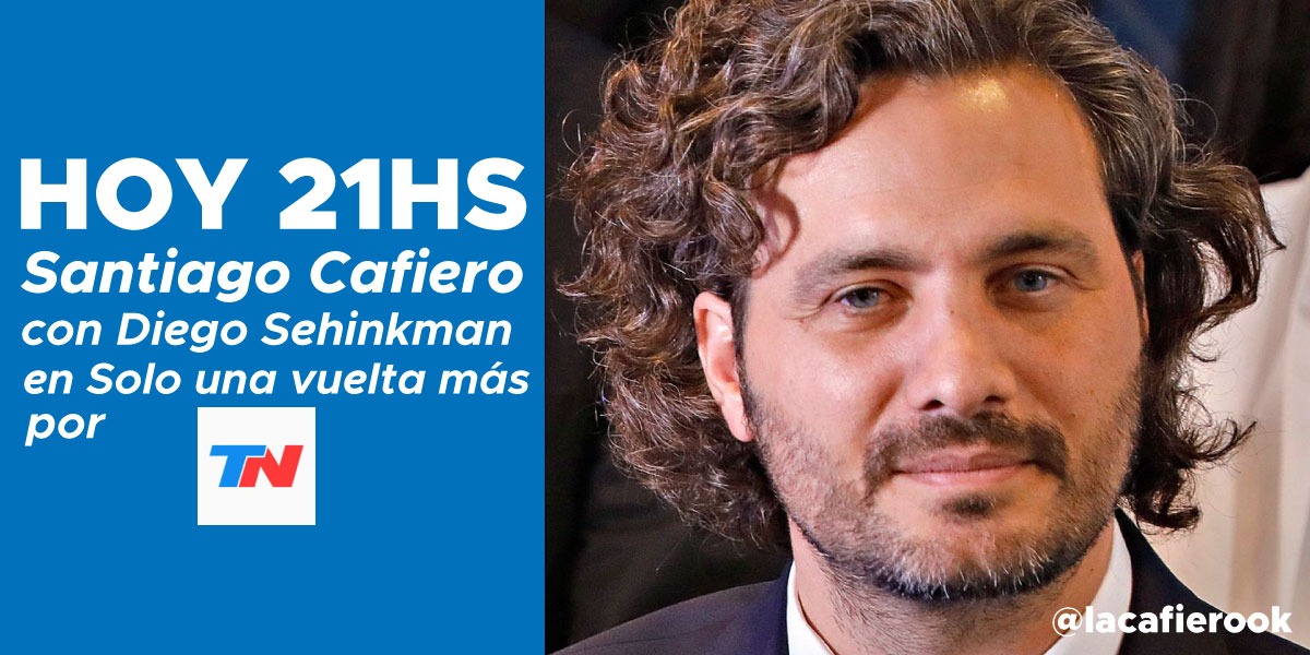 LaCafieroOK's tweet photo. Hoy desde las 21hs @SantiCafiero con @diegosehinkman en @todonoticias📺📲 https://t.co/ZT6tydN0vc