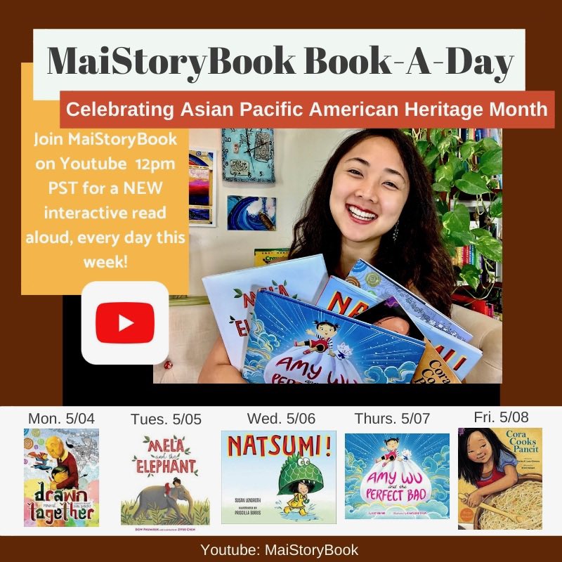 Celebrating Asian Pacific American Heritage Month with a week of interactive read alouds featuring Asian/Pacific characters. Join MaiStoryBook Youtube very day this week at 12pm PST #childrensbooks #readaloud #homeschool #apahm