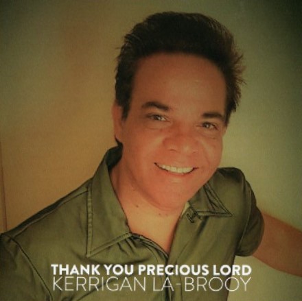 Kerrigan La-Brooy Releases his 7th &amp; 8th Studio Recordings and his 1st Two Gospel Albums.