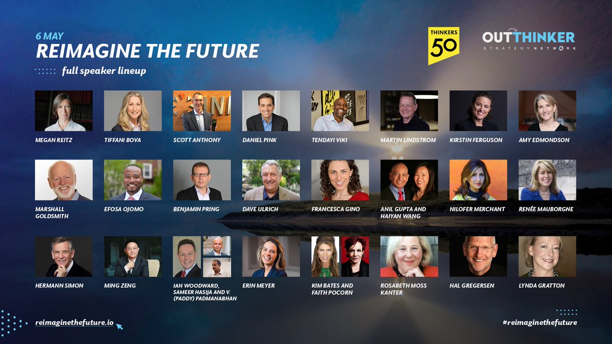 thinkers50's tweet photo. Join us at #ReimagineTheFuture to hear from leading business thinkers! 100% profits to charities. 
Feat. @coachgoldsmith @ErinMeyerINSEAD @RosabethKanter @HalGregersen @HermannSimon @francescagino @nilofer @anilkgupta @haiyanwang @KimBatesCA @FaithPopcorn

https://t.co/bQyKa8tXEB https://t.co/waG8ClcJKx