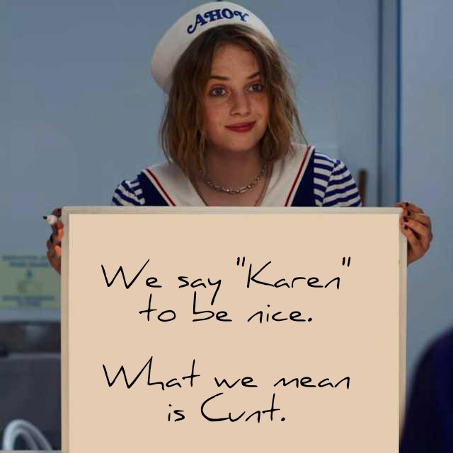 klara_sjo's tweet photo. Just a PSA for Karens complaining about being called Karen. https://t.co/3lJ9pH9FRC