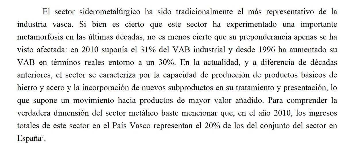 Por cierto, que los datos que suministra Arto también desmienten la tesis de que el País Vasco se ha "desindustrializado". ¡Qué desindustrialización más peculiar aquella que incrementa el VAB industrial en el sector siderometalúrgico desde mediados de los 90!