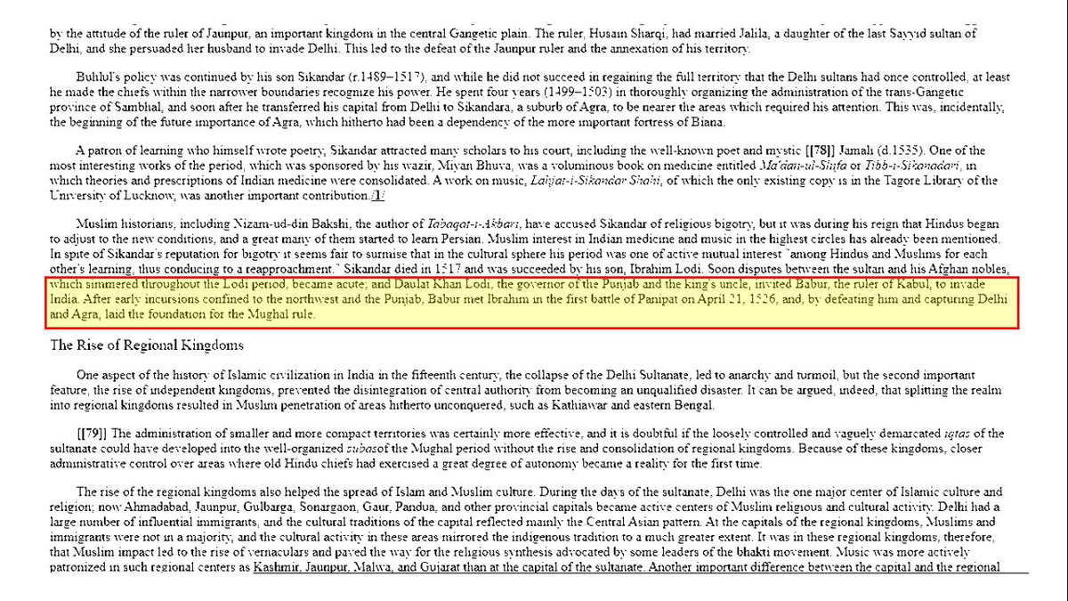 3/n  @yusufpore , in fact, Daulat Khan Lodi, the governor of the Punjab and the king's uncle, invited Babur, the ruler of Kabul, to invade India. Source: "Muslim Civilization" in India by SM Ikram edited by Ainslie T. Embree, Chapter VI