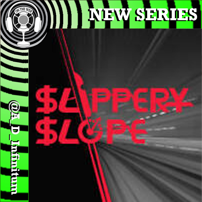 A(udio)D(rama)Infinitum (they/them) (@a_d_infinitum) on Twitter photo From <a href="/_Slippery_Slope/">Slippery Slope Podcast</a>
Slippery Slope is an audio drama podcast imagining a near-future wherein certain social elements are taken to their absurdly logical conclusions.
#audiodrama
slipperyslopepodcast.com From <a href="/_Slippery_Slope/">Slippery Slope Podcast</a>
Slippery Slope is an audio drama podcast imagining a near-future wherein certain social elements are taken to their absurdly logical conclusions.
#audiodrama
slipperyslopepodcast.com