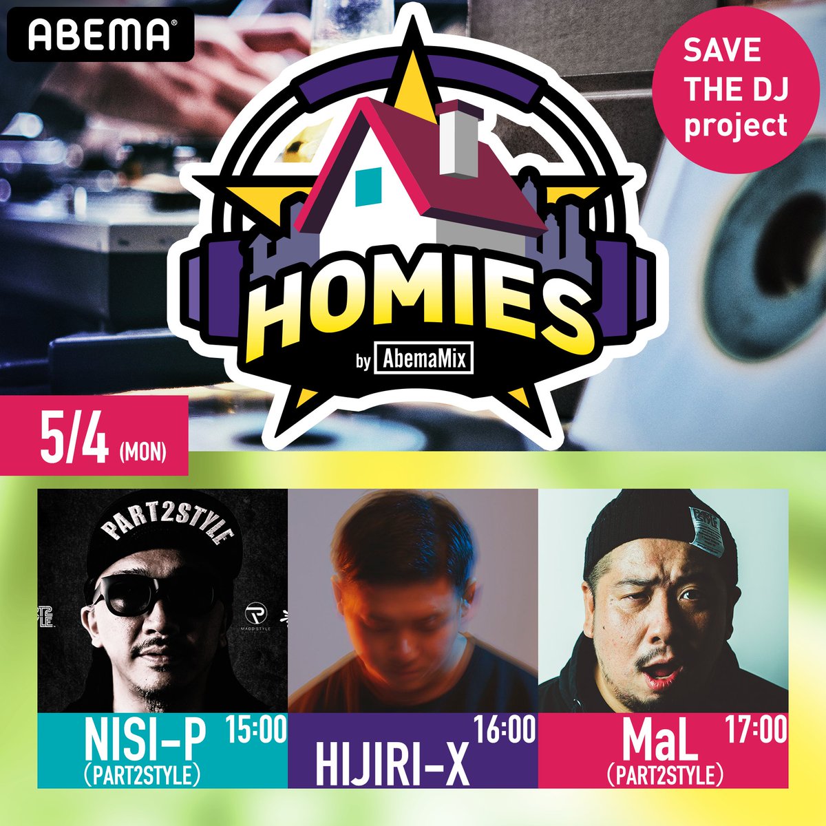 ABEMA__HIPHOP's tweet photo. 🏕Today's #HOMIES🏕
15:00〜NISI-P & HIJIRI-X & MaL 生出演📀📀🔥🔥
視聴:https://t.co/Ky36L8lAgM
【皆さんの応援が番組出演料としてDJ達に還元】
クラファン開催中:https://t.co/zg8Ybu8NxX
@nisi_p @MaL_p2s @HIJIRIX_TPP
#PART2STYLE #Stayhome #生放送 #DJ https://t.co/jgW0Q5Q90Y