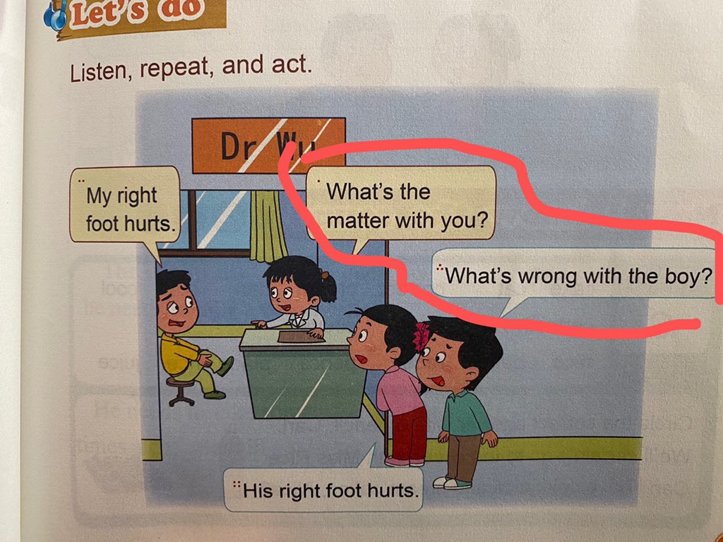 Hao Chen 今天看了孩子的英文教科书 四年级下册 第二单元 讲医生看病方面的 看到教科书里大量使用what S Wrong With You 的句式 你就知道我说的 放着世界上优秀的教科书不用 硬要自己写 是个什么意思了 T Co Pxgrtushik Twitter