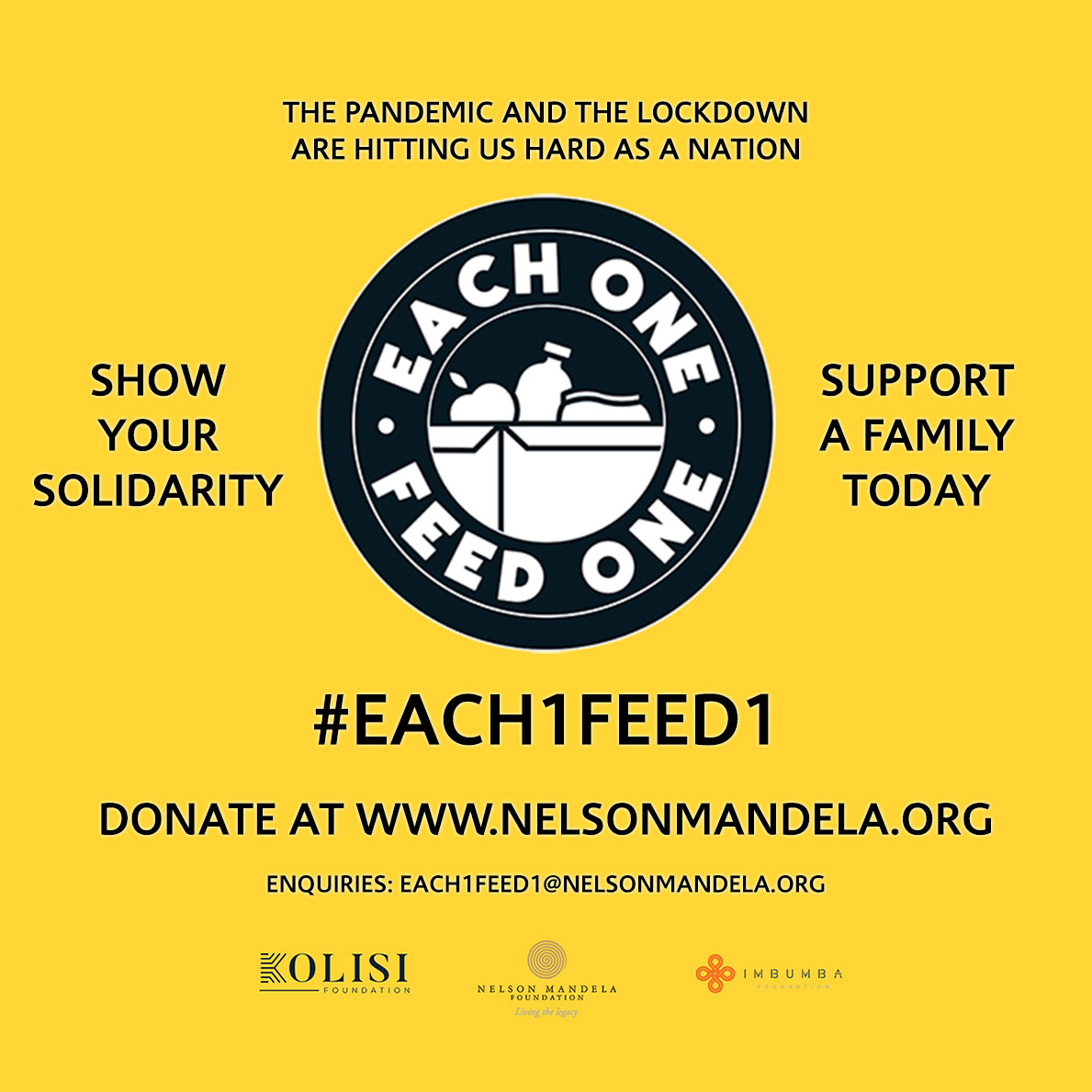 Together with our partners, Kolisi Foundation & Imbumba Foundation, #Each1Feed1 recognizes the daily need to secure food during this time. Let us act against hunger today. Let us show human solidarity by supporting a family during this time of global pandemic.