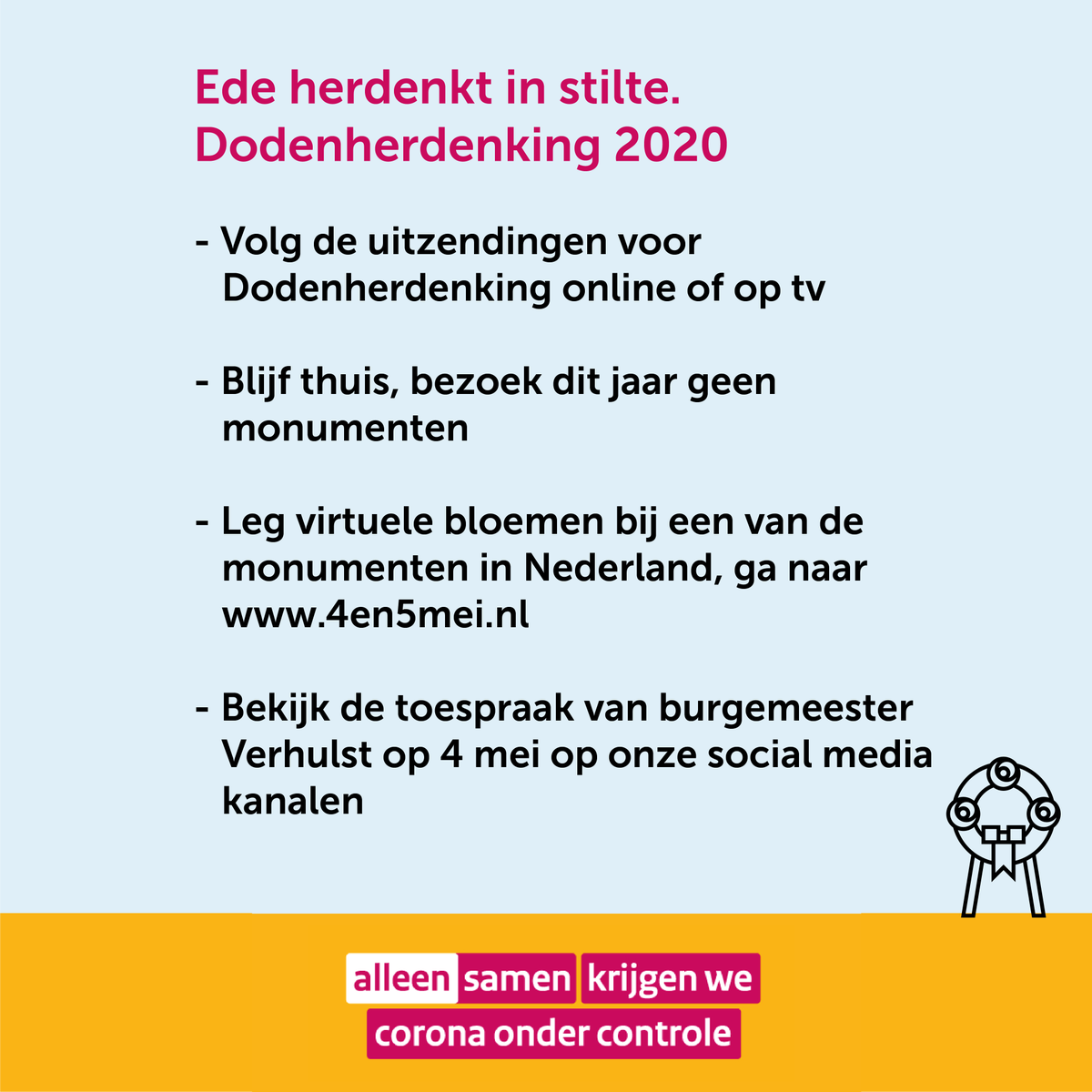 GemeenteEde's tweet photo. #Dodenherdenking | We blijven zo veel mogelijk thuis, ook vandaag tijdens Dodenherdenking. Hoe je digitaal kan herdenken? 👇 Of kijk rond 20:00u de live-uitzending van @NOS op de Dam. https://t.co/kUNU8NqZok