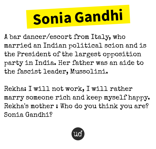 urbandictionary's tweet photo. @ThePerilousGirl Sonia Gandhi: A bar dancer/escort from Italy, who marr... https://t.co/Da1AcrZ7IA https://t.co/jVWhAWu7bM