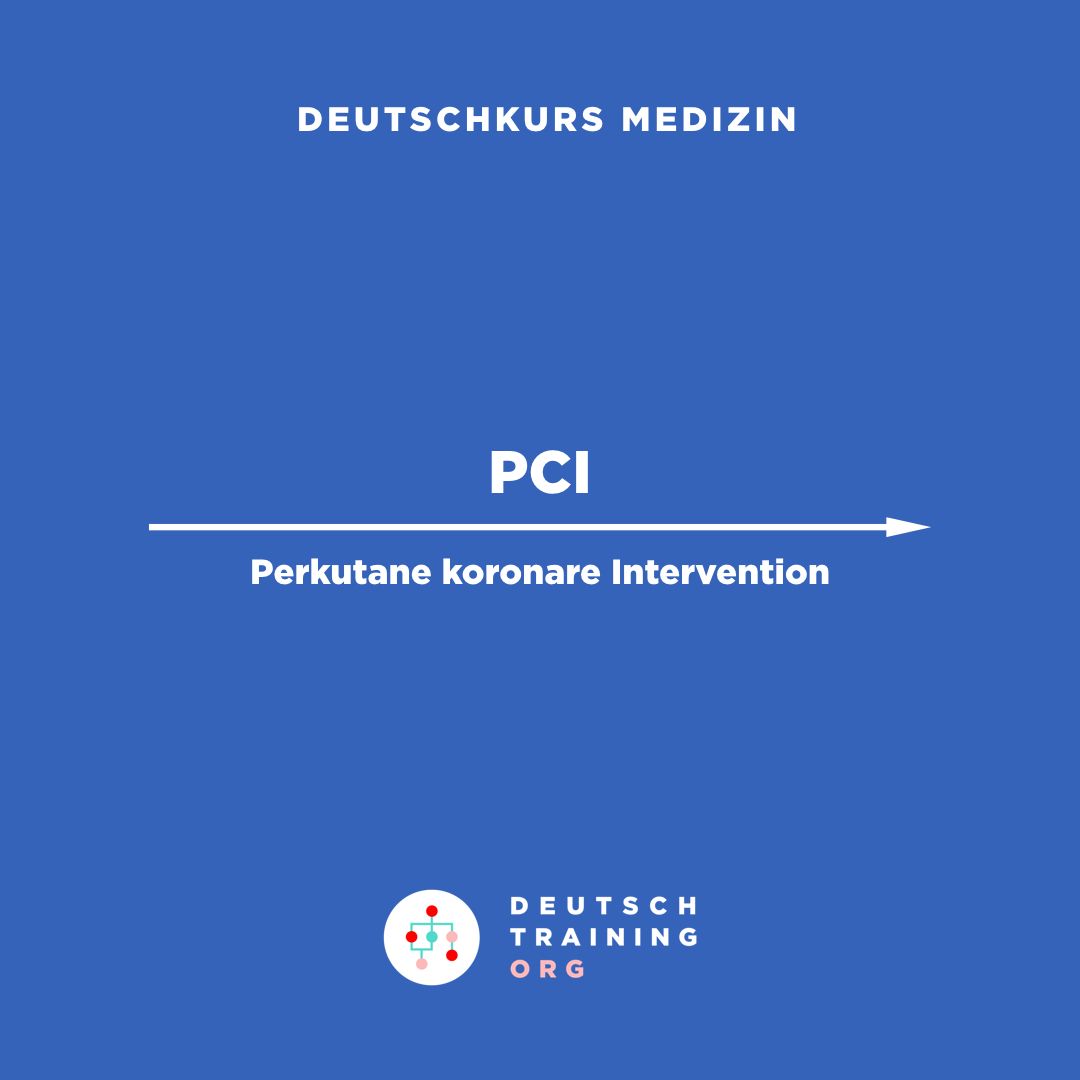 medizindeutsch's tweet photo. 🇩🇪 PCI = Perkutane koronare Intervention
🇬🇧 PCI = percutaneous coronary intervention

Wortschatz
- Kardiologie
- therapeutisches Verfahren
- Myokardioinfarkt
- Koronarien
- Erweiterung
- stenosiert
- vollständig verschlossen
- Revaskulisation

#medizin #deutschkurs https://t.co/IJyLDj4g07