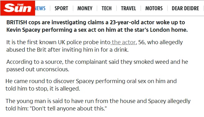 [11/40] In late 2017, this same M.O. was finally revealed in the news when The Sun wrote that a man reported to London police that Spacey had committed the same act on him after the man fell unconscious in Spacey's apartment. He awoke to find Spacey performing fellatio on him.